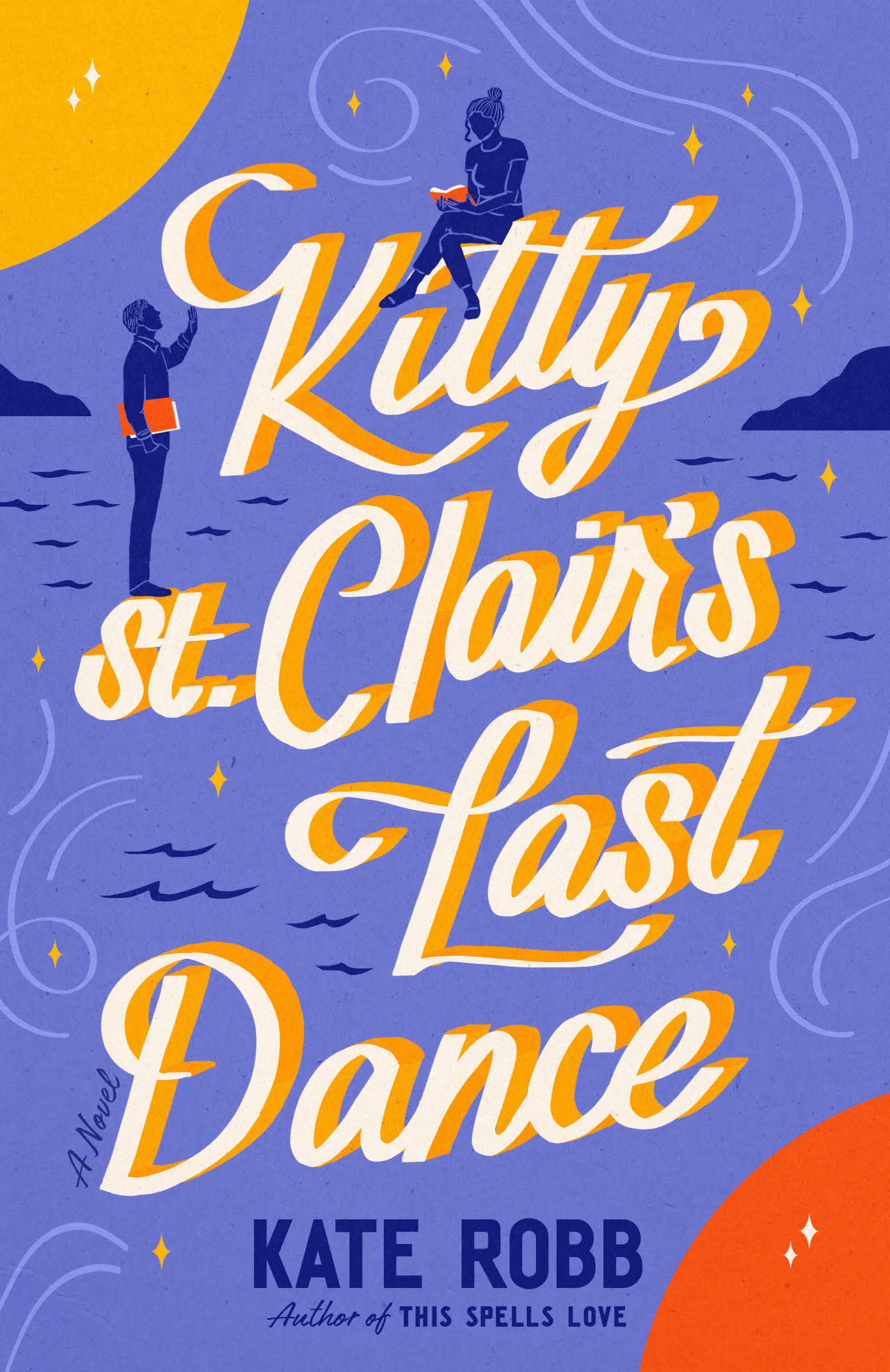 Kitty St. Clair's Last Dance by Sarah Naughton