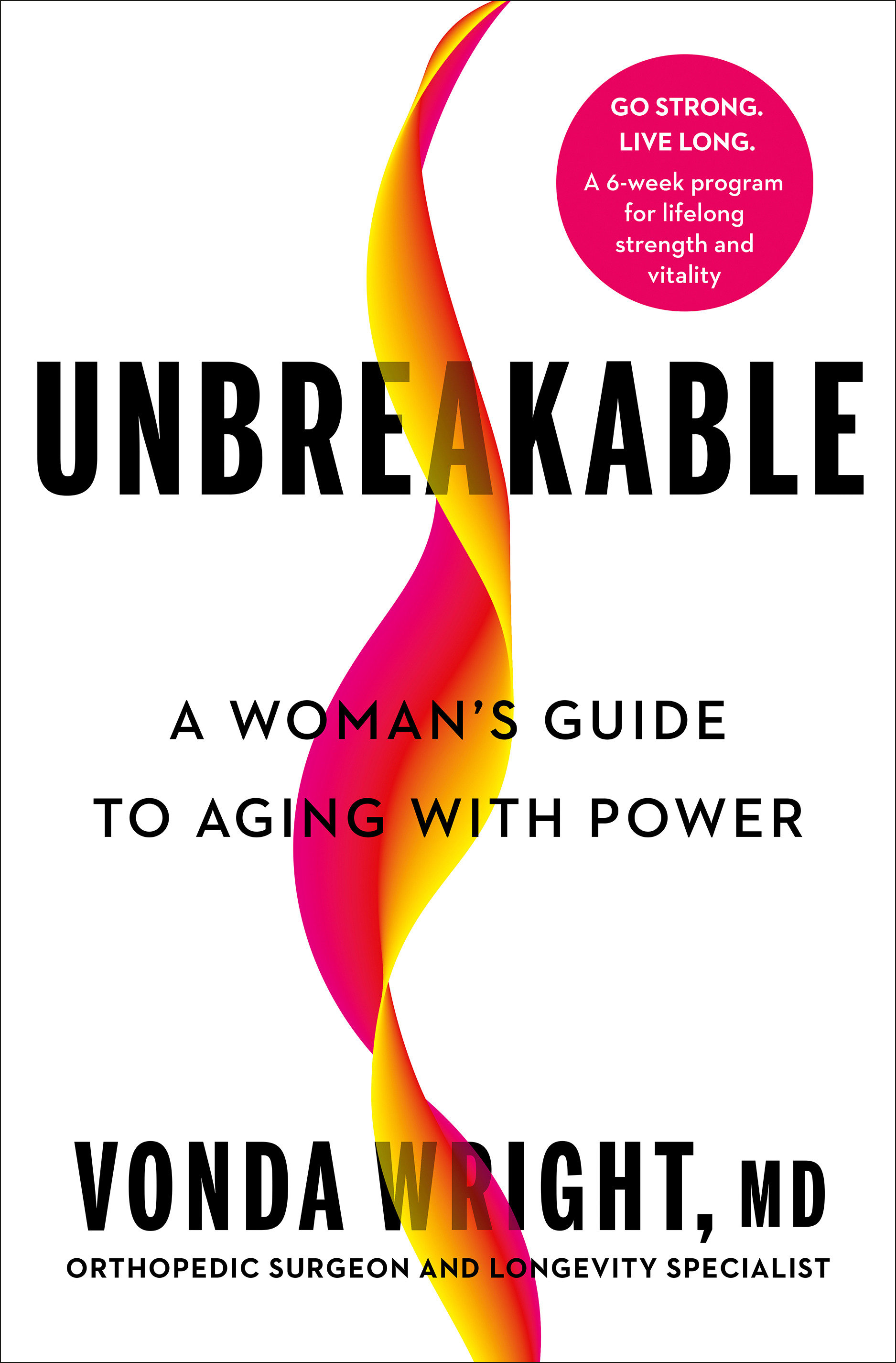 Unbreakable by Vonda Wright MD