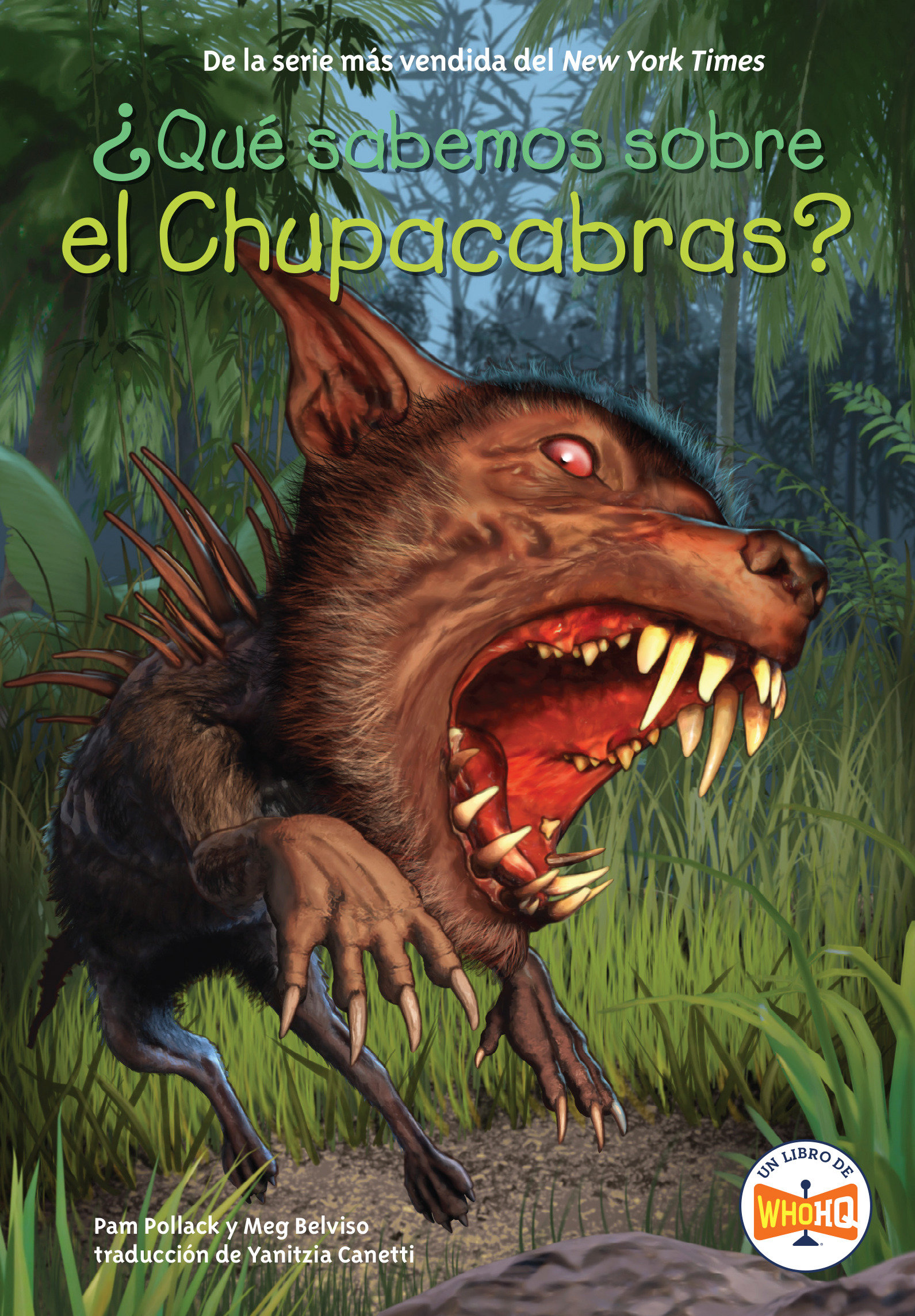 ¿qué Sabemos Sobre El Chupacabras? by Pam Pollack