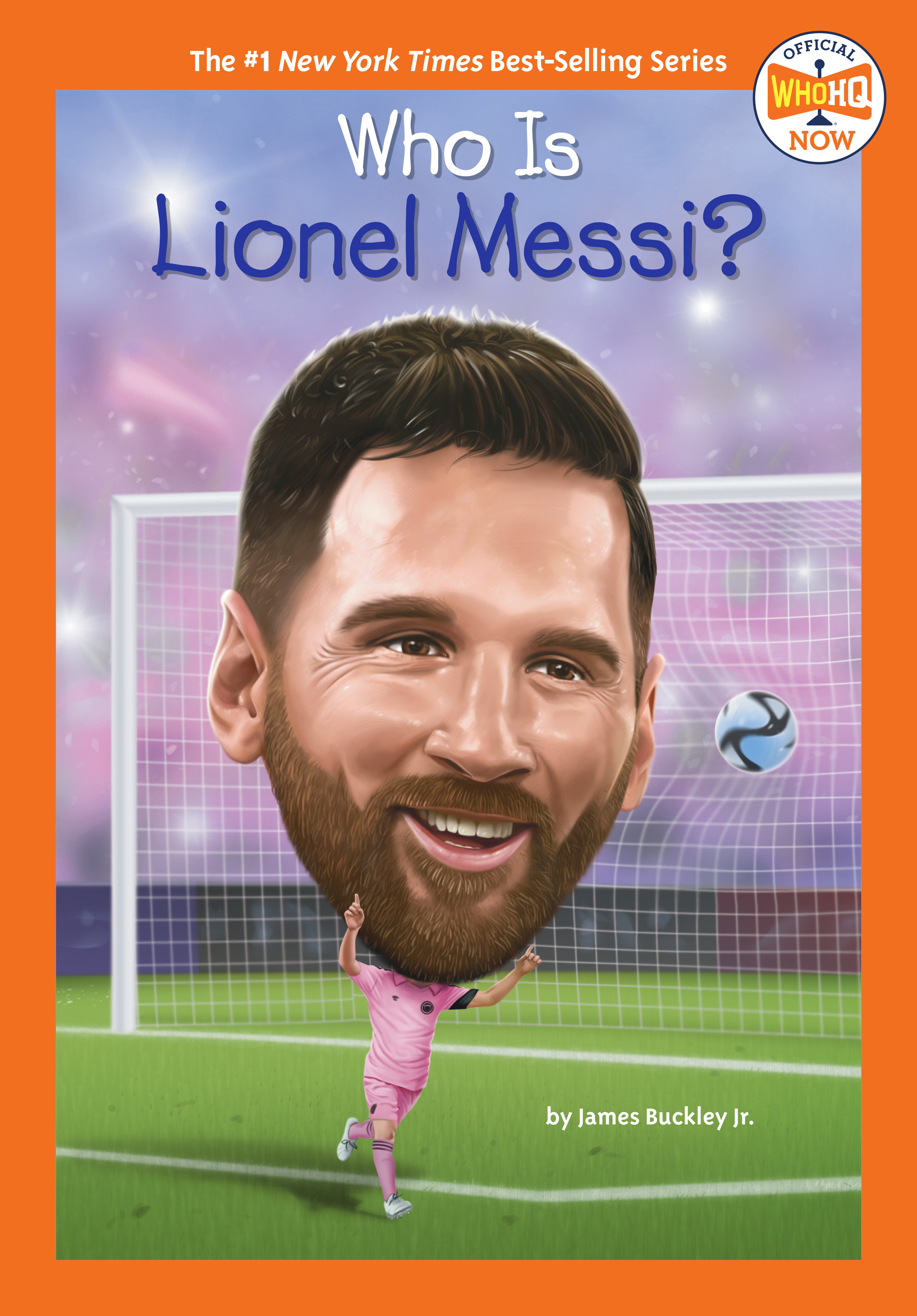 Who Is Lionel Messi? by James Buckley, Jr.