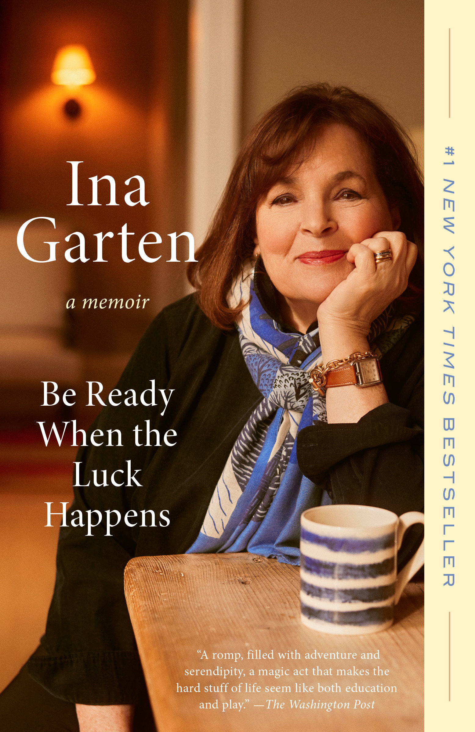 Be Ready When the Luck Happens by Ina Garten