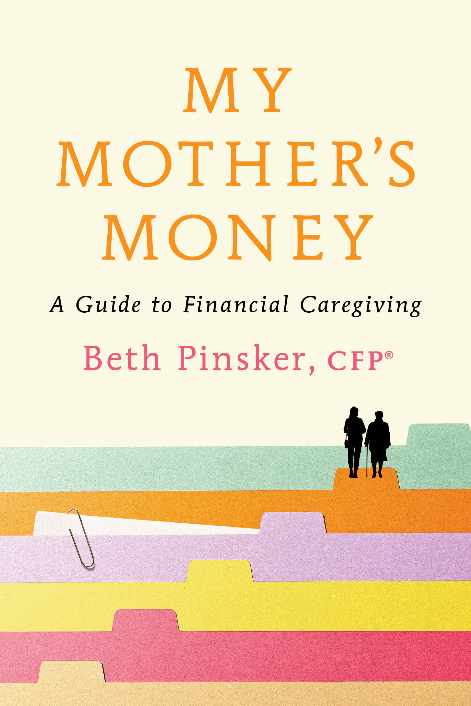 My Mother's Money by Beth Pinsker CFP®