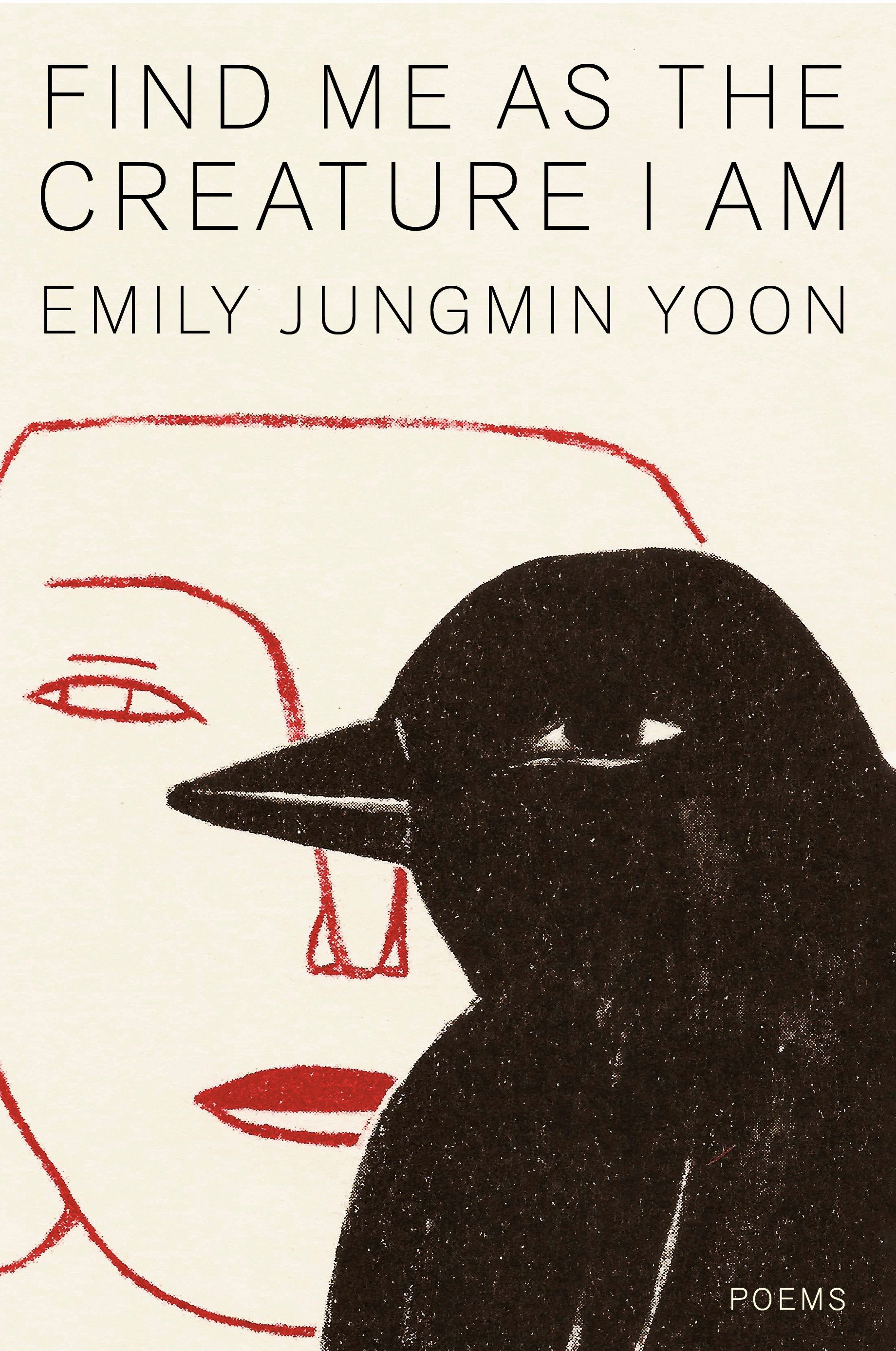 Find Me As the Creature I Am by Emily Jungmin Yoon