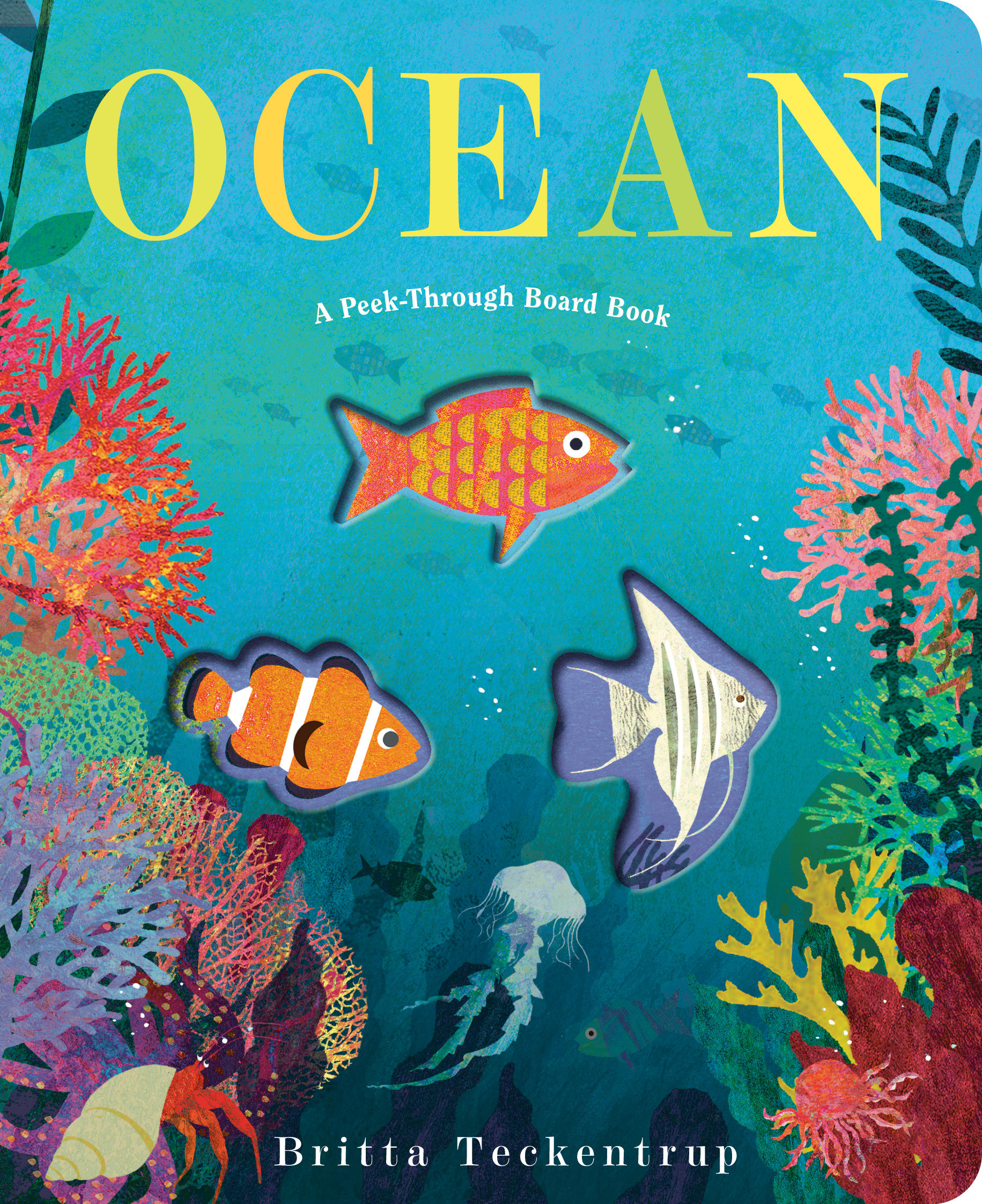 Ocean: a Peek-through Board Book by Britta Teckentrup