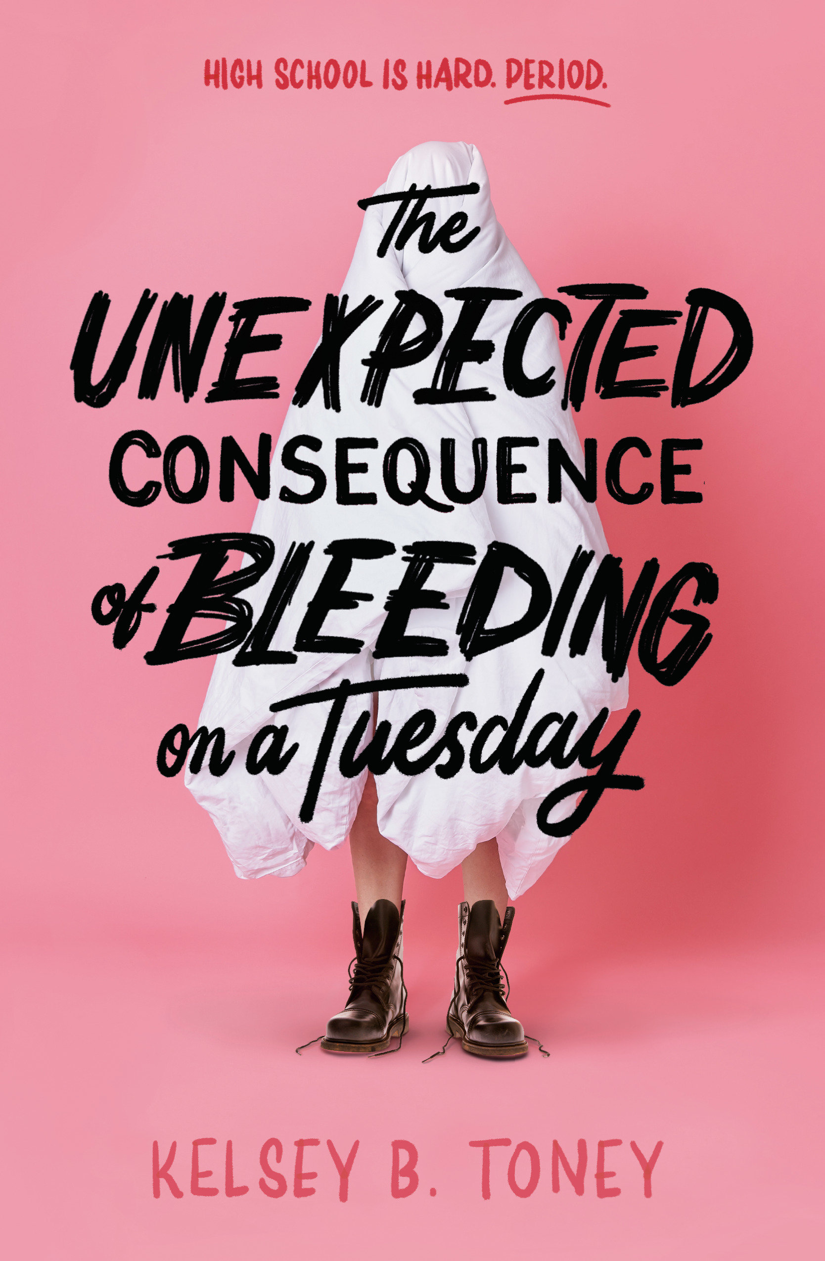 The Unexpected Consequence of Bleeding on a Tuesday by Kelsey B. Toney