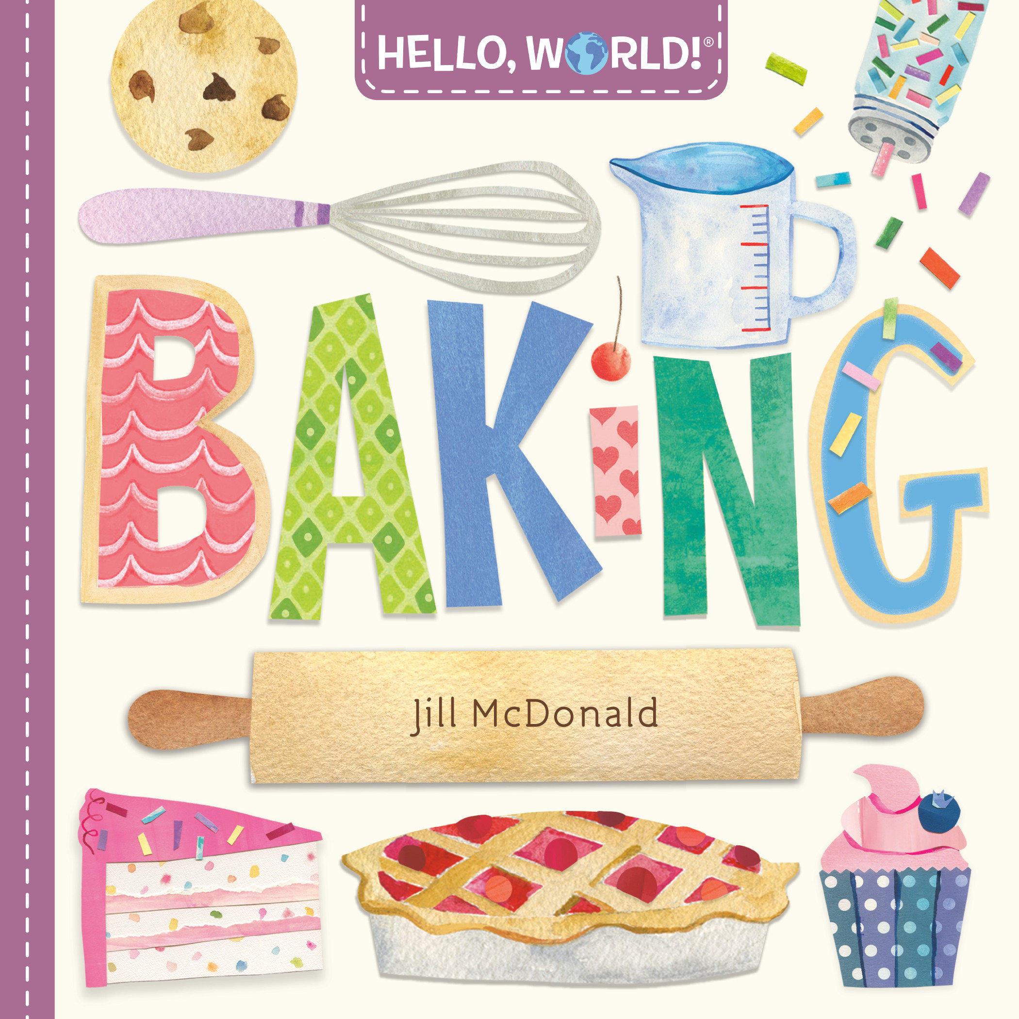 Hello, World! Baking by Jill McDonald