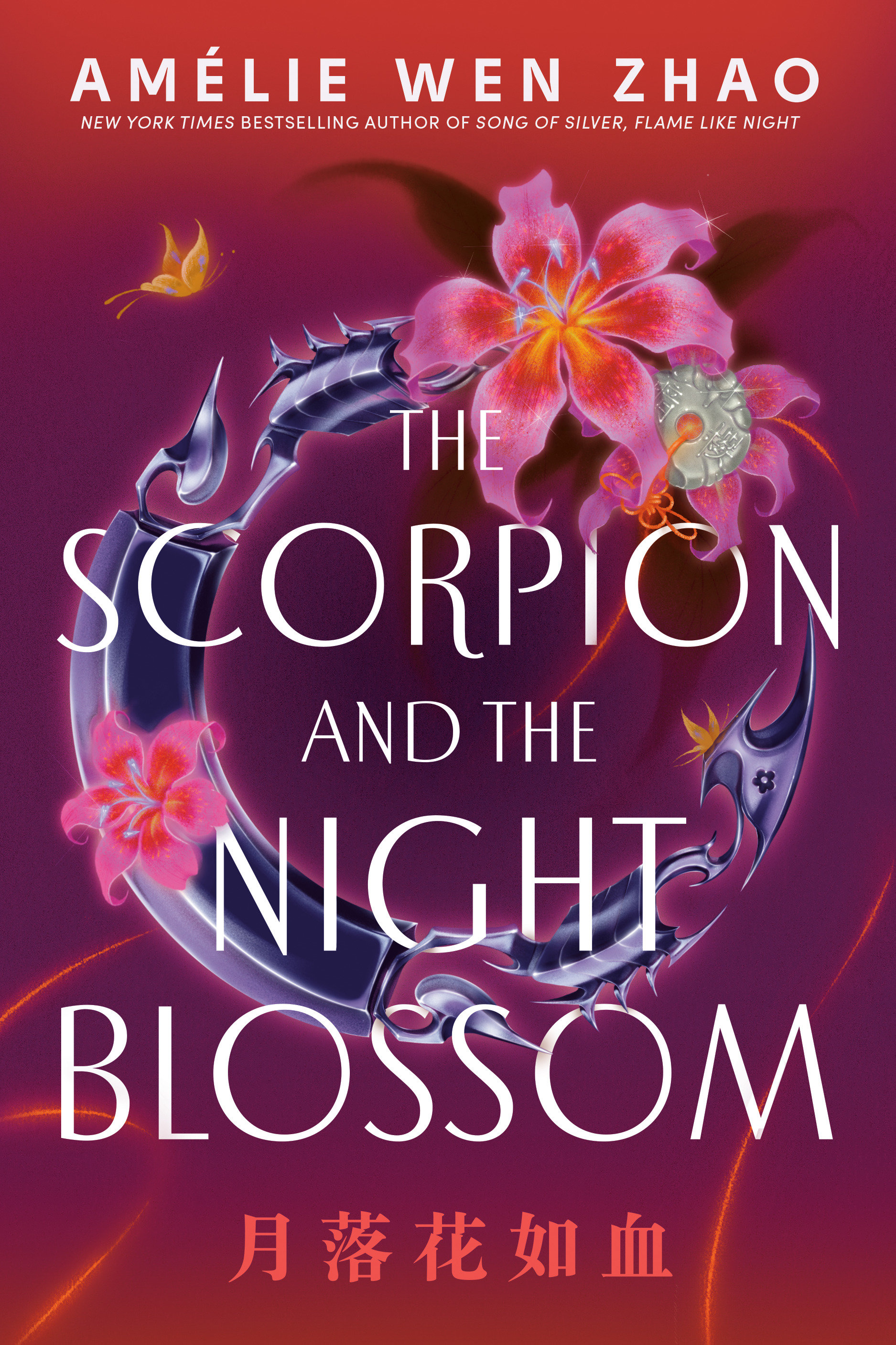 The Scorpion and the Night Blossom by Amélie Wen Zhao