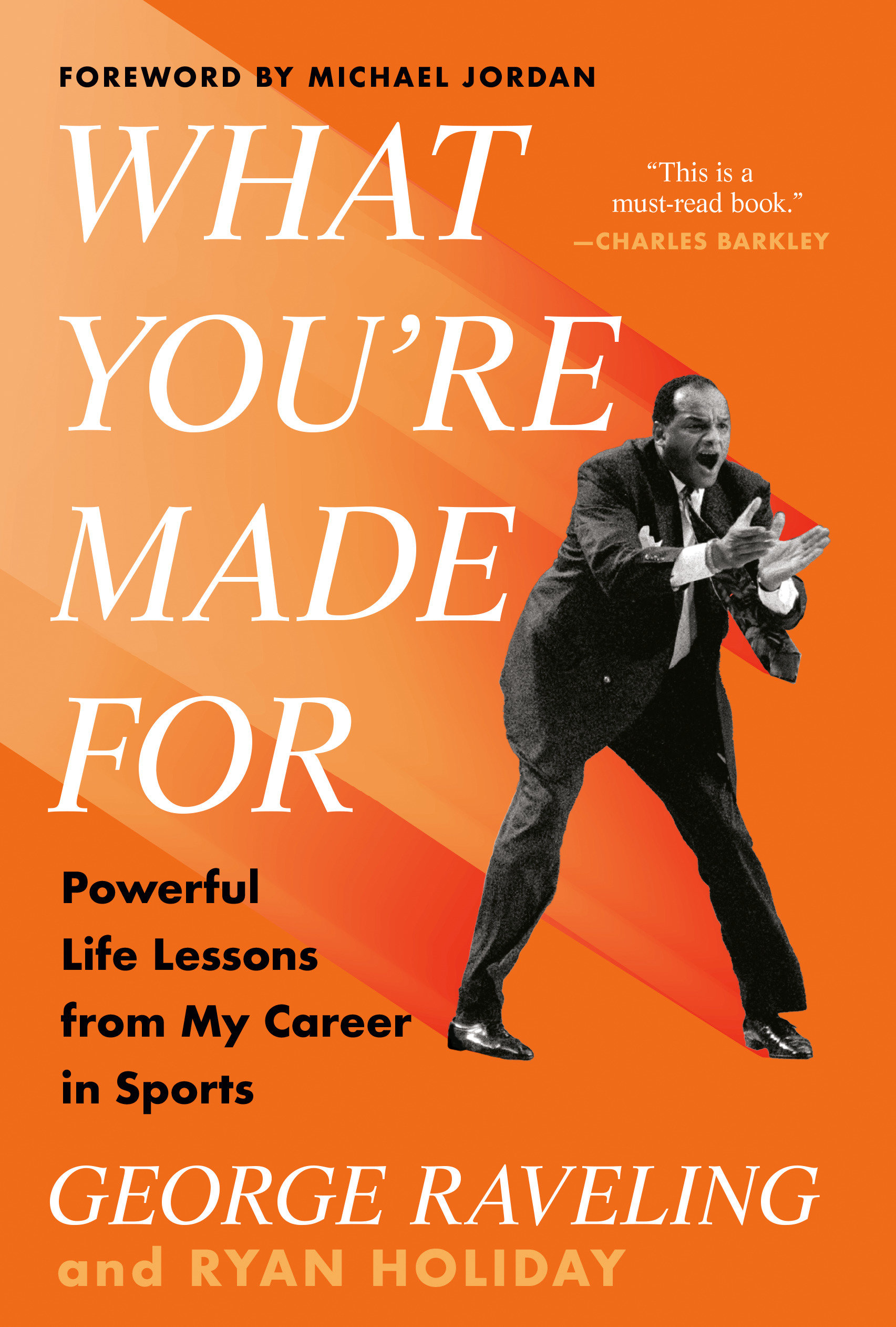 What You're Made for by George Raveling