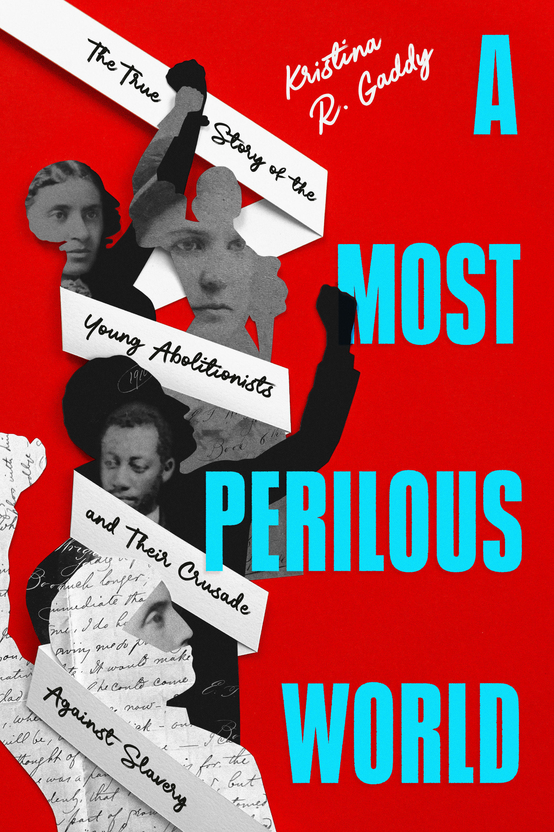 A Most Perilous World by Kristina R. Gaddy