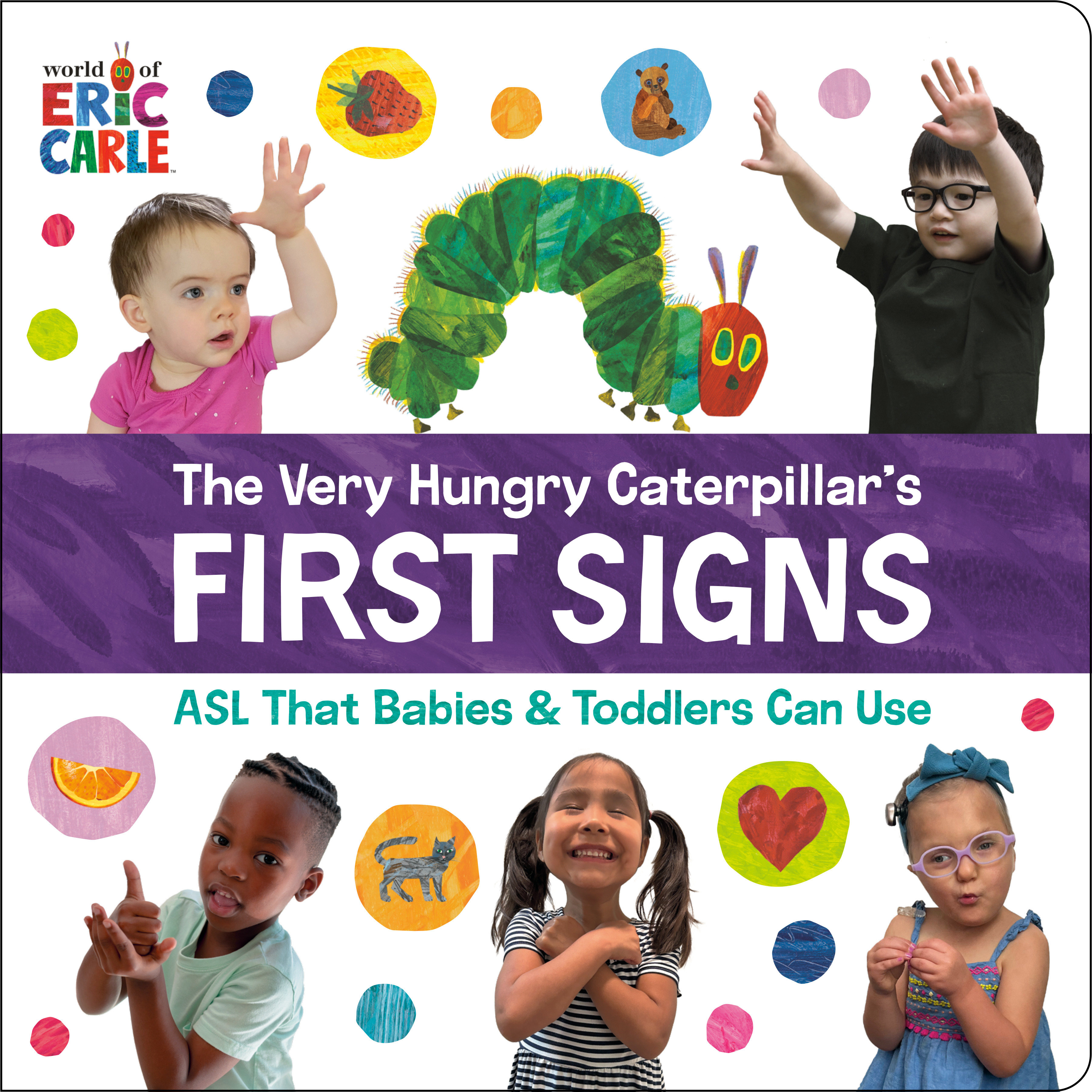 The Very Hungry Caterpillar's First Signs by Eric Carle