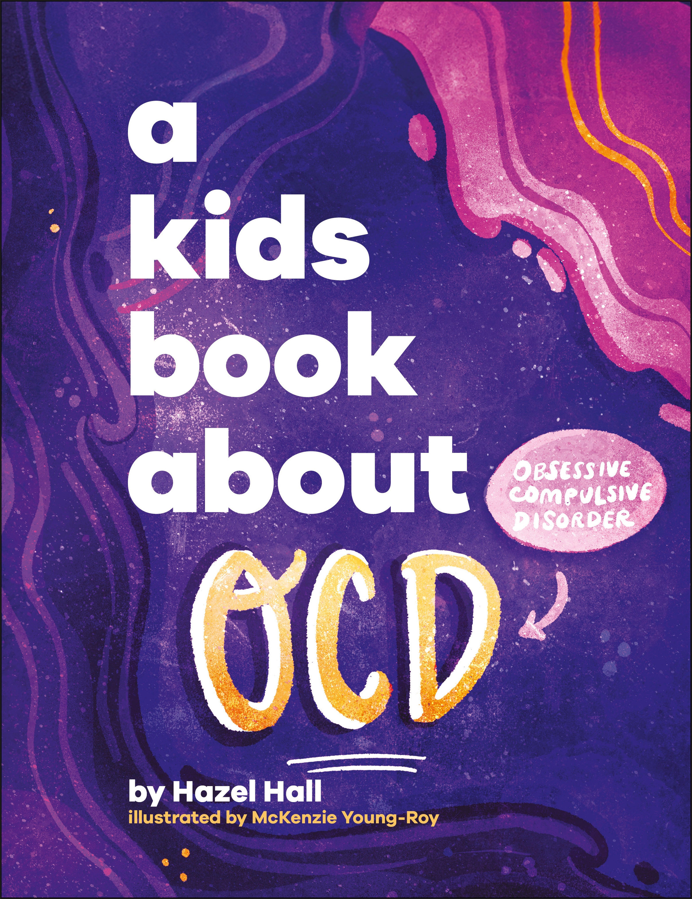 A Kids Book About OCD by Hazel Hall