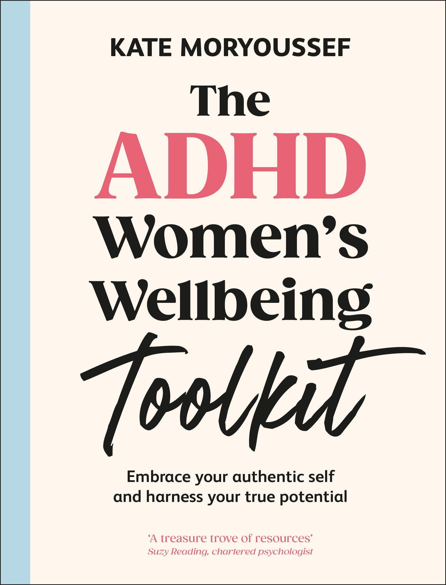 The ADHD Women's Wellbeing Toolkit by Kate Moryoussef