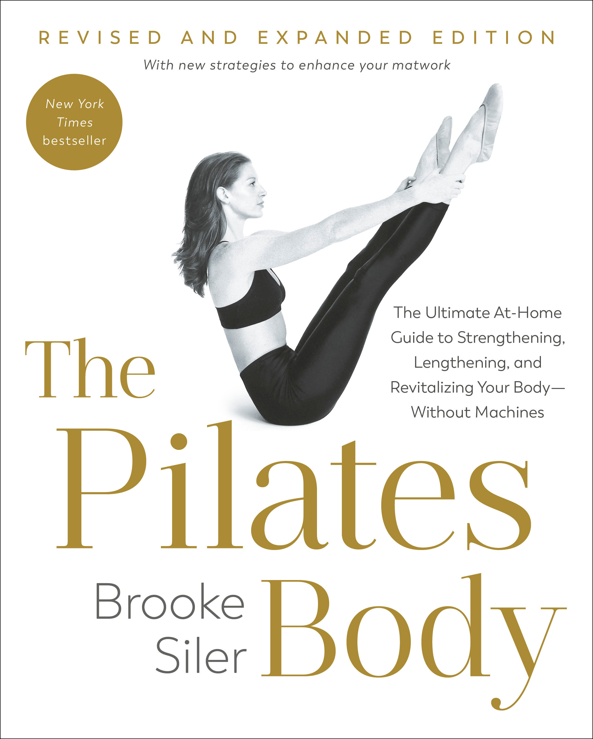 The Pilates Body, Revised and Expanded Edition by Brooke Siler