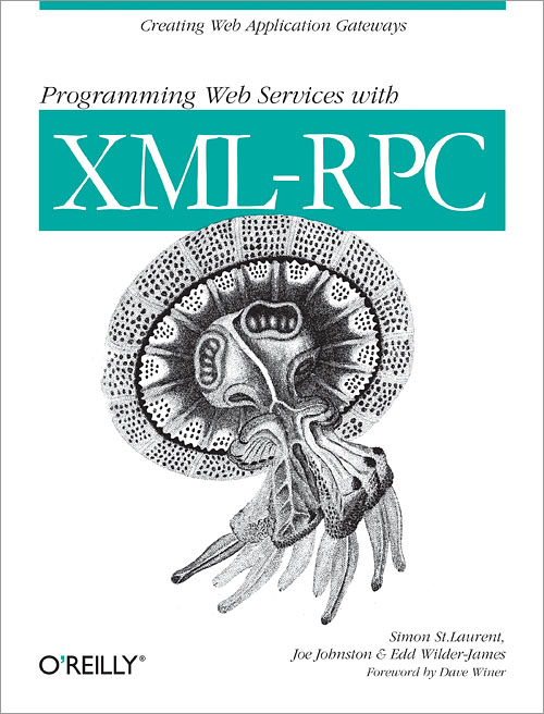 Programming Web Services With XML-RPC by Simon St. Laurent