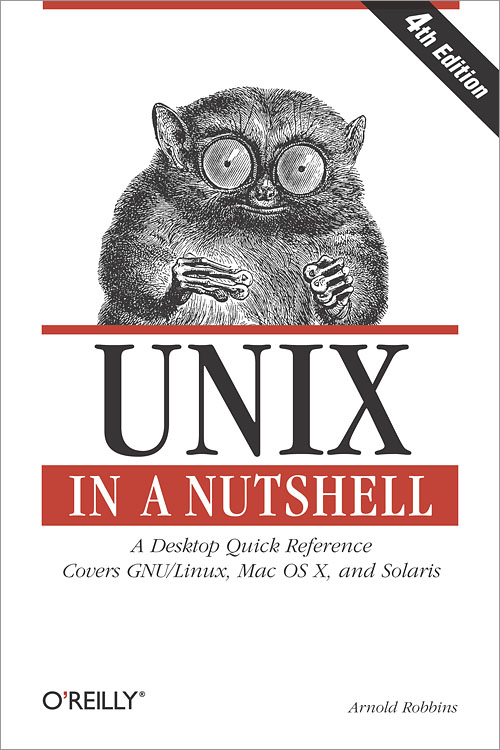Unix in a Nutshell by Arnold Robbins