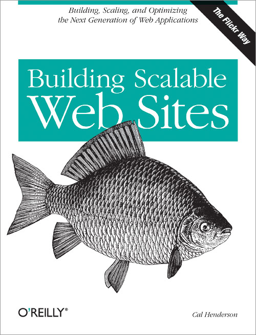 Building Scalable Web Sites by Cal Henderson