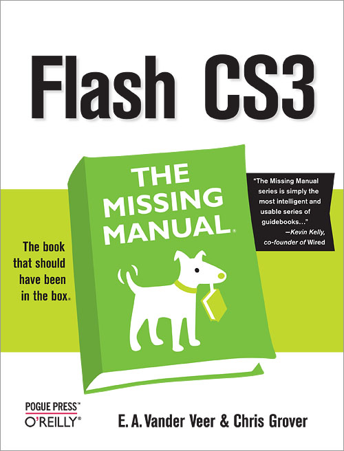 Flash CS3: the Missing Manual by E. Vander Veer