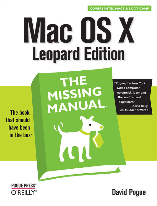 Mac OS X Leopard: the Missing Manual by David Pogue