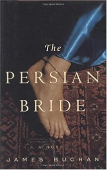 The Persian Bride by James Buchan