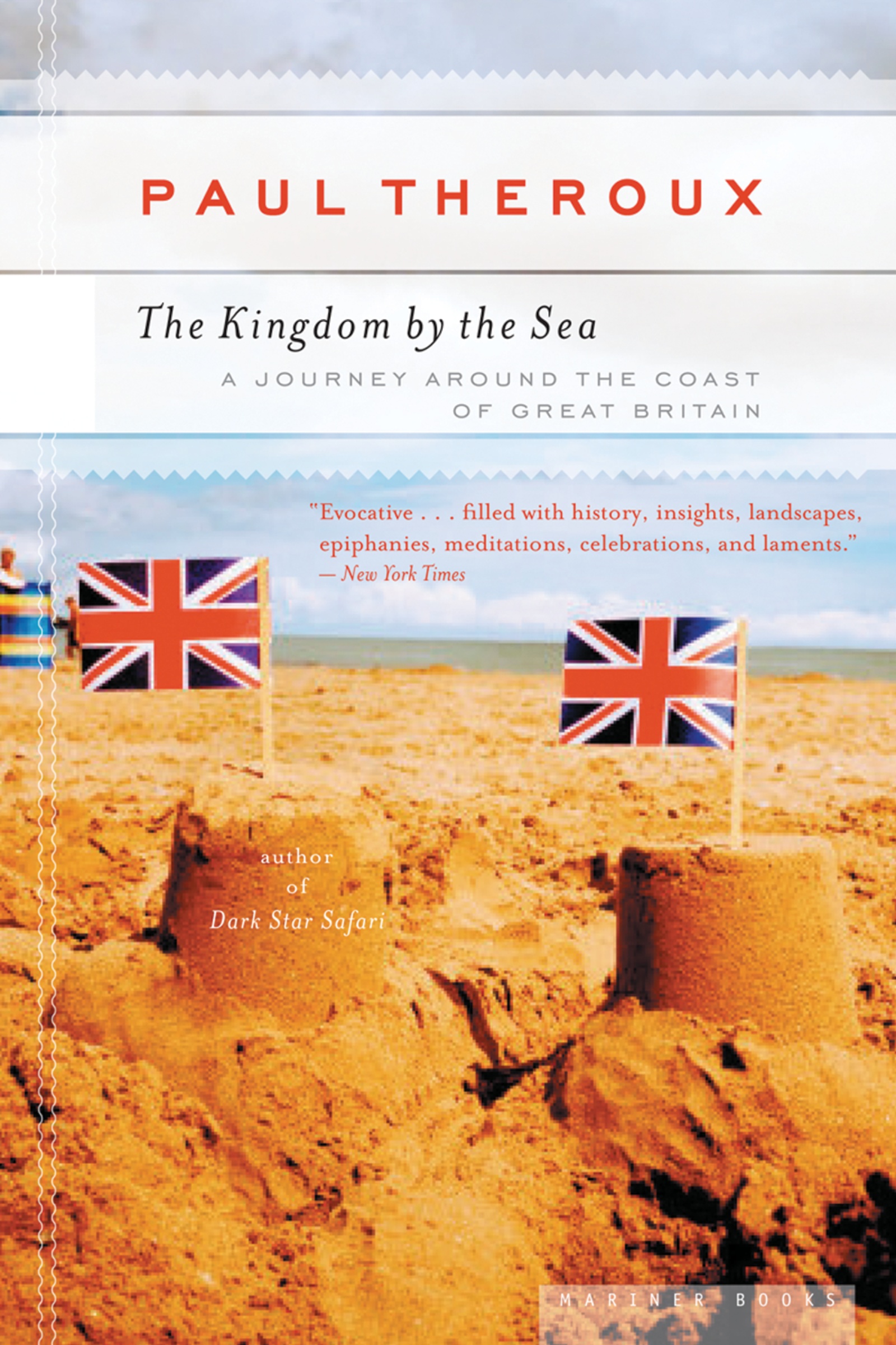 The Kingdom by the Sea by Paul Theroux