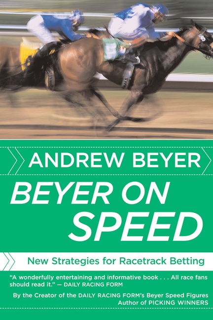 Beyer on Speed by Andrew Beyer