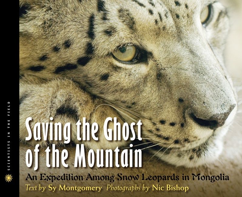 Saving the Ghost of the Mountain by Sy Montgomery