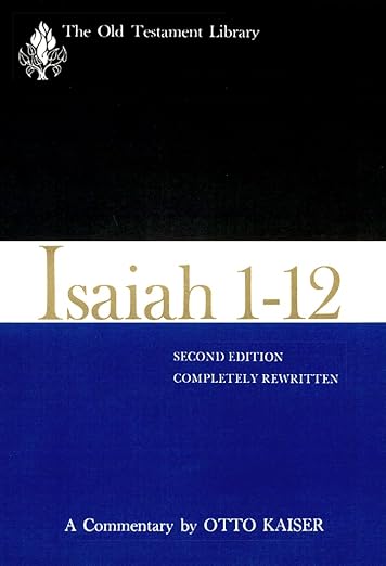 Isaiah 1-12, Second Edition (1983) by Otto Kaiser