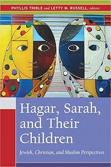 Hagar, Sarah, and Their Children