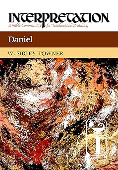Daniel by W. Sibley Towner