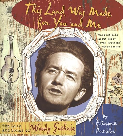 This Land Was Made for You and Me by Elizabeth Partridge
