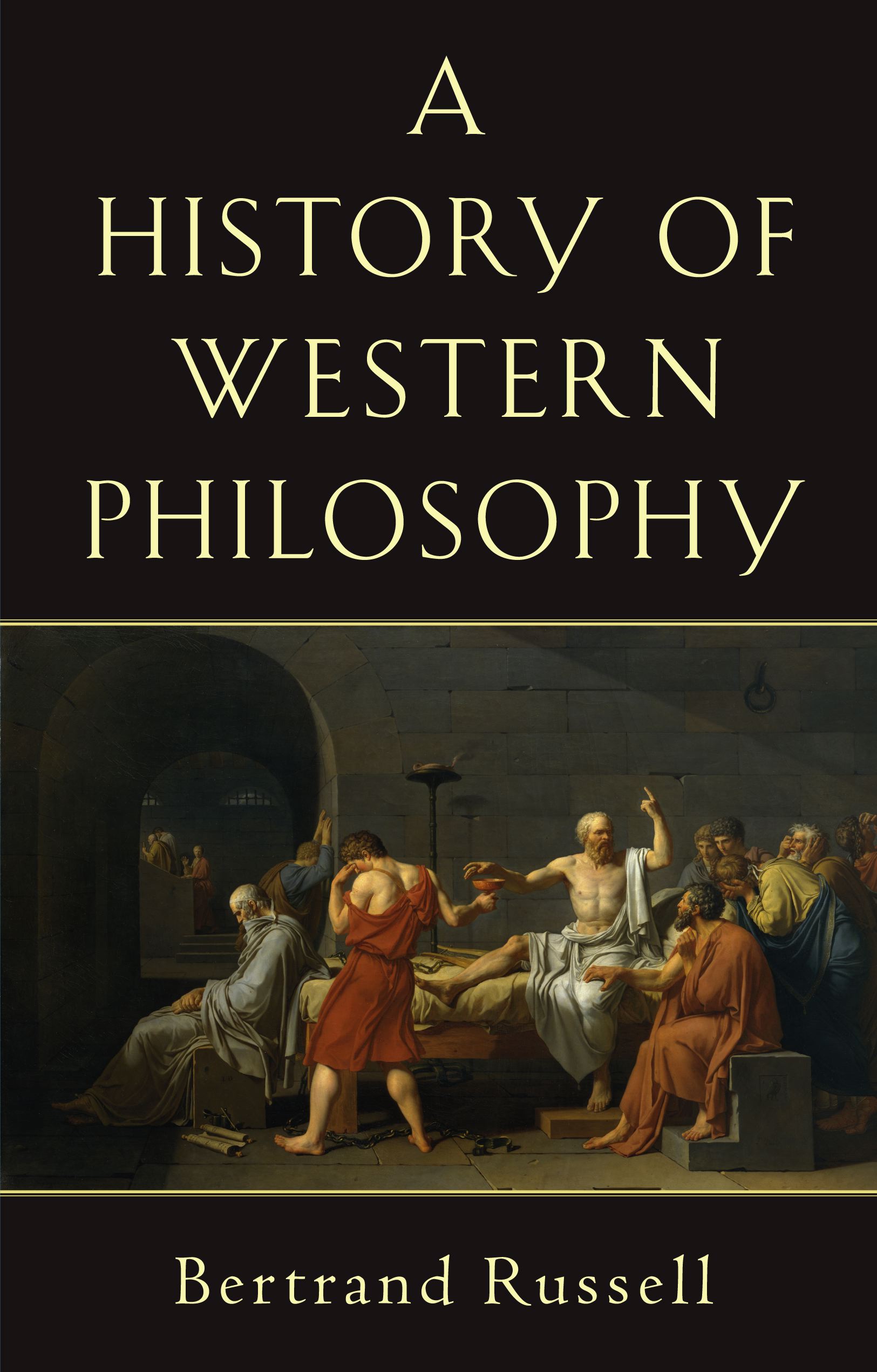 History of Western Philosophy by Bertrand Russell