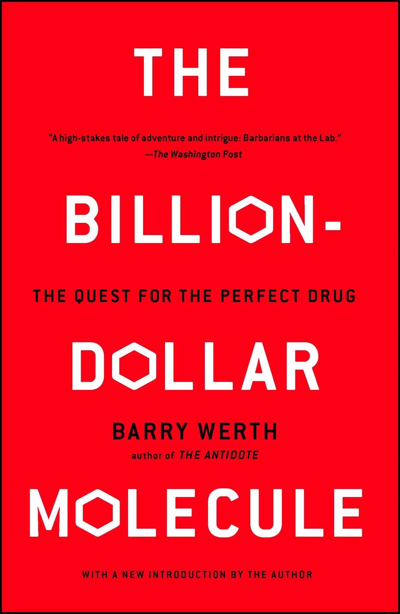 The Billion-dollar Molecule by Barry Werth