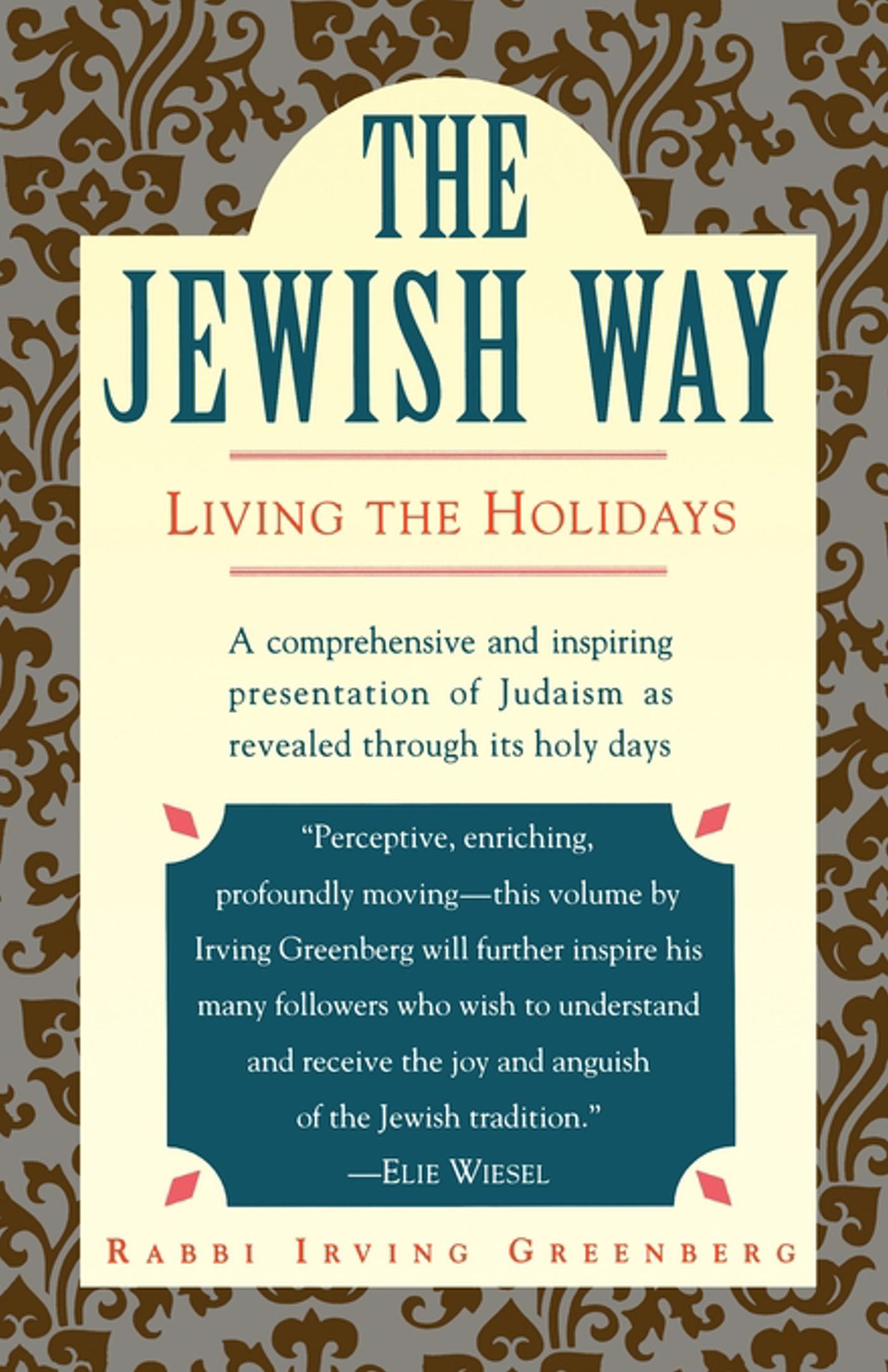 The Jewish Way by Irving Greenberg