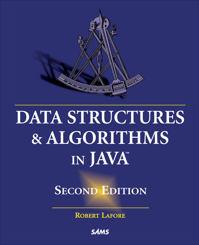 Data Structures and Algorithms in Java by Robert Lafore