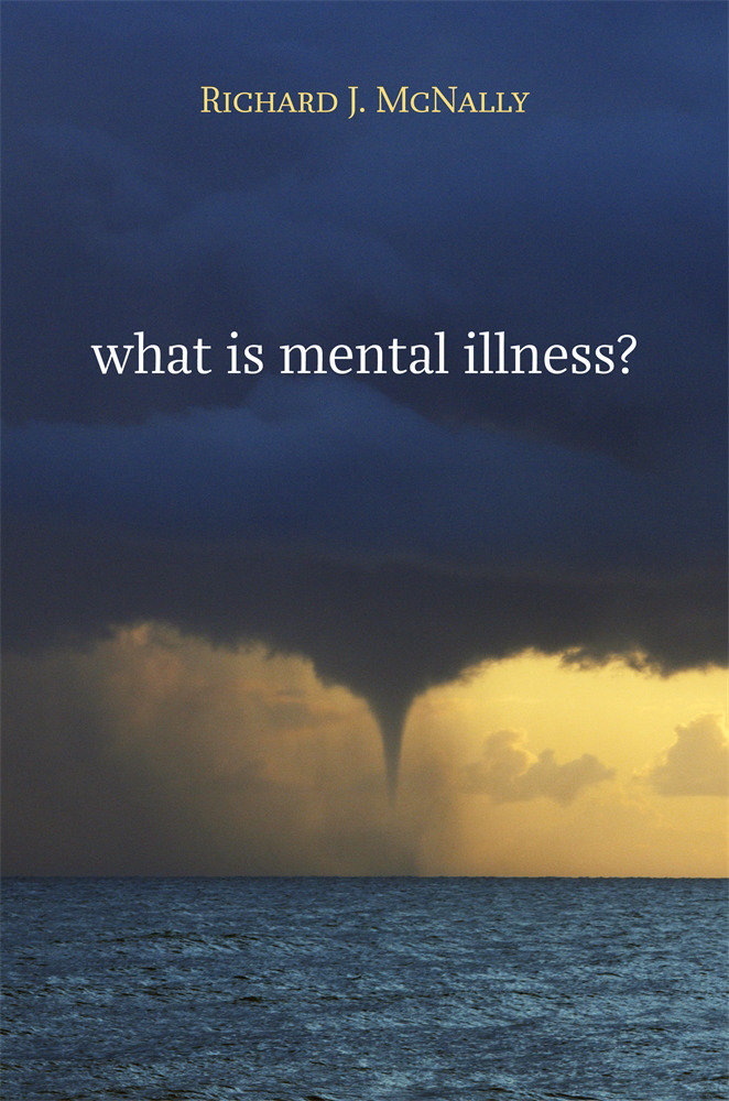 What Is Mental Illness? by McNally