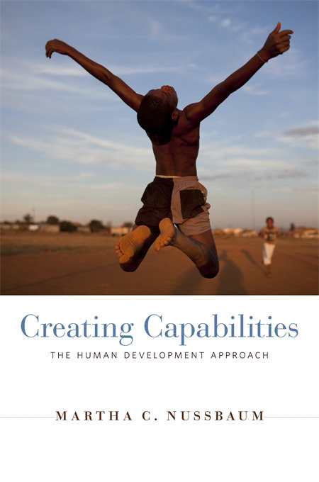 Creating Capabilities by Martha C. Nussbaum