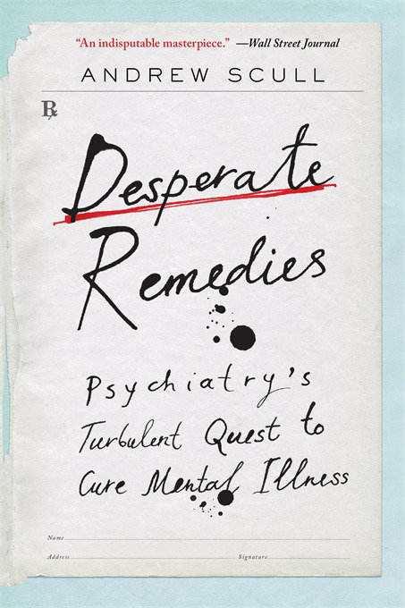 Desperate Remedies by Andrew Scull