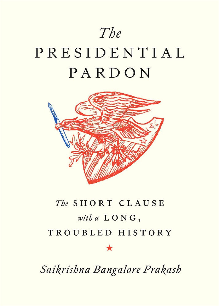 Presidential Pardon by Saikrishna Bangalore Prakash