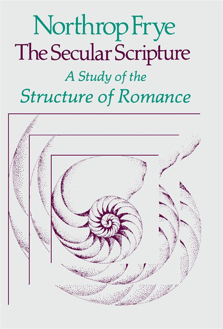 Secular Scripture by Northrop Frye