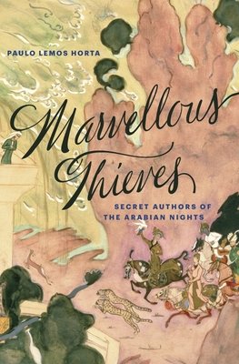 Marvellous Thieves by Paulo Lemos Horta