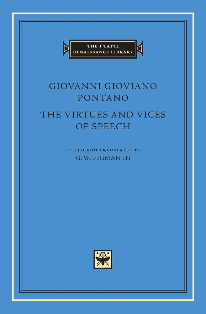 Virtues and Vices of Speech by Giovanni Pontano