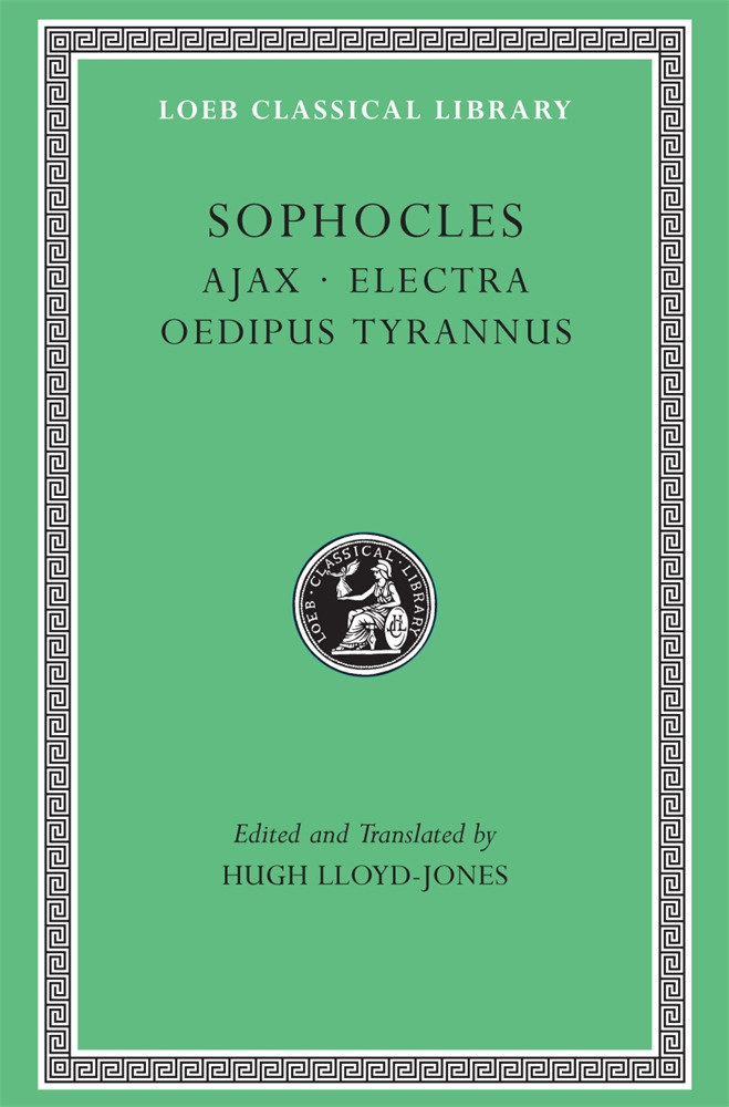 Ajax. Electra. Oedipus Tyrannus by Sophocles