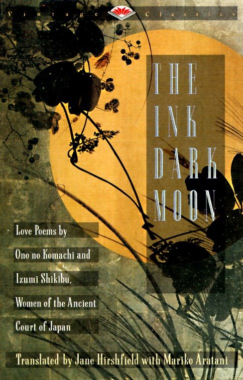 The Ink Dark Moon by Ono no Komachi