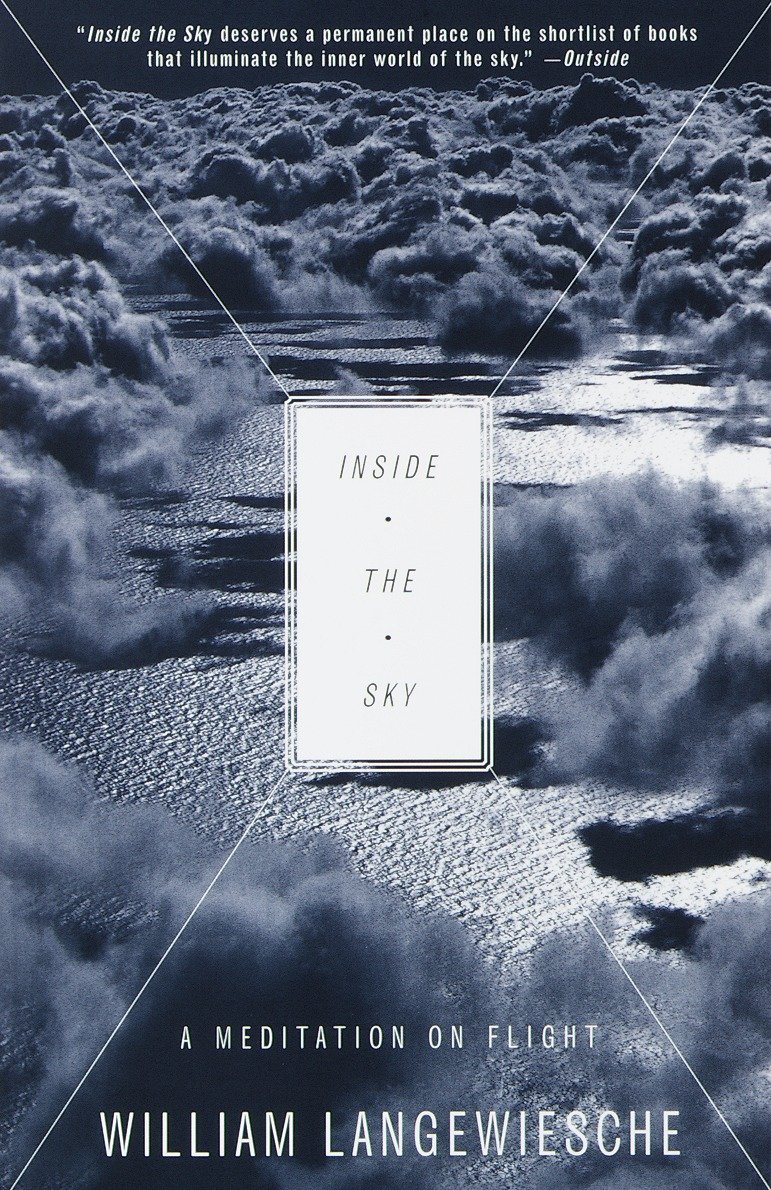 Inside the Sky by William Langewiesche