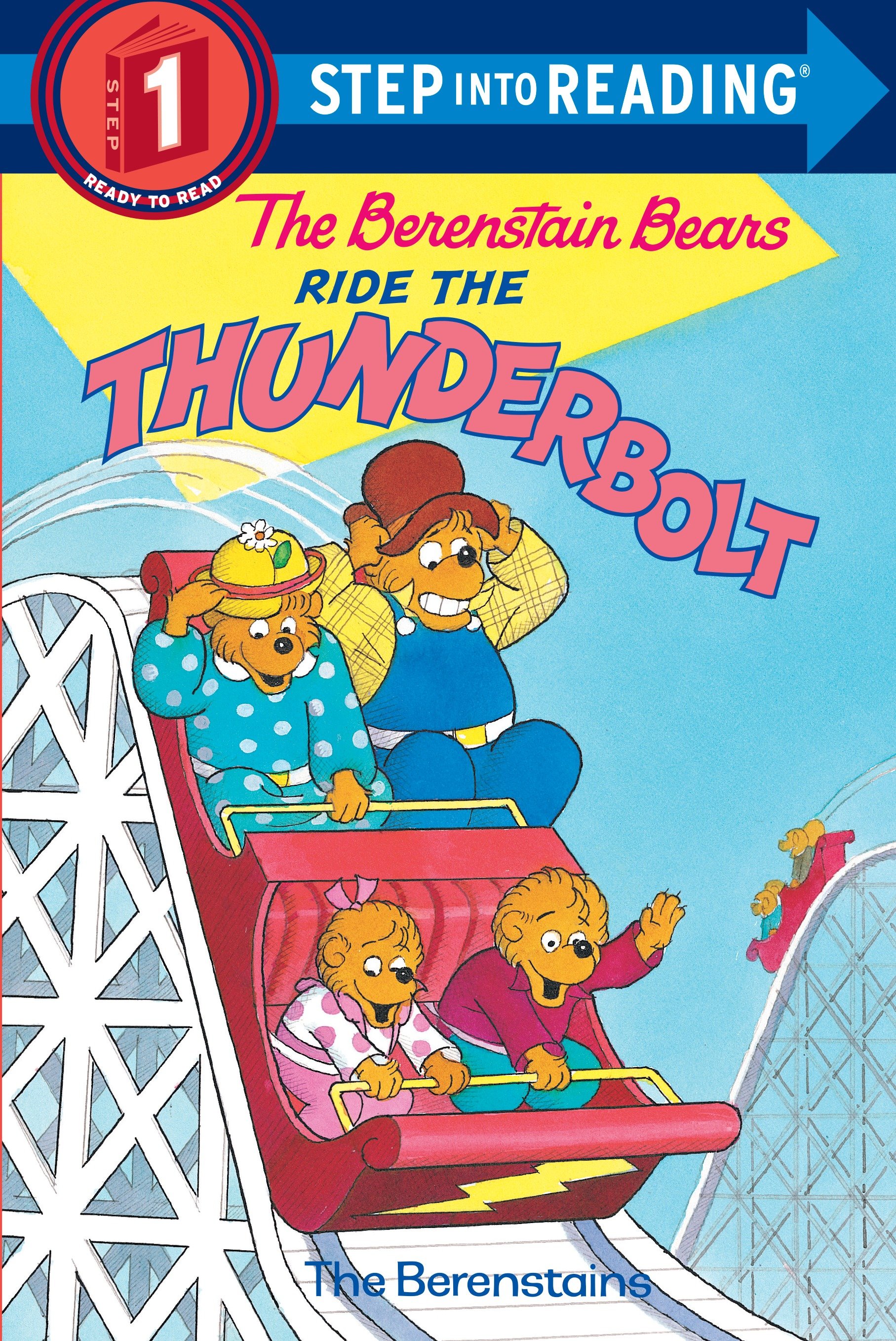 The Berenstain Bears Ride the Thunderbolt by Stan Berenstain