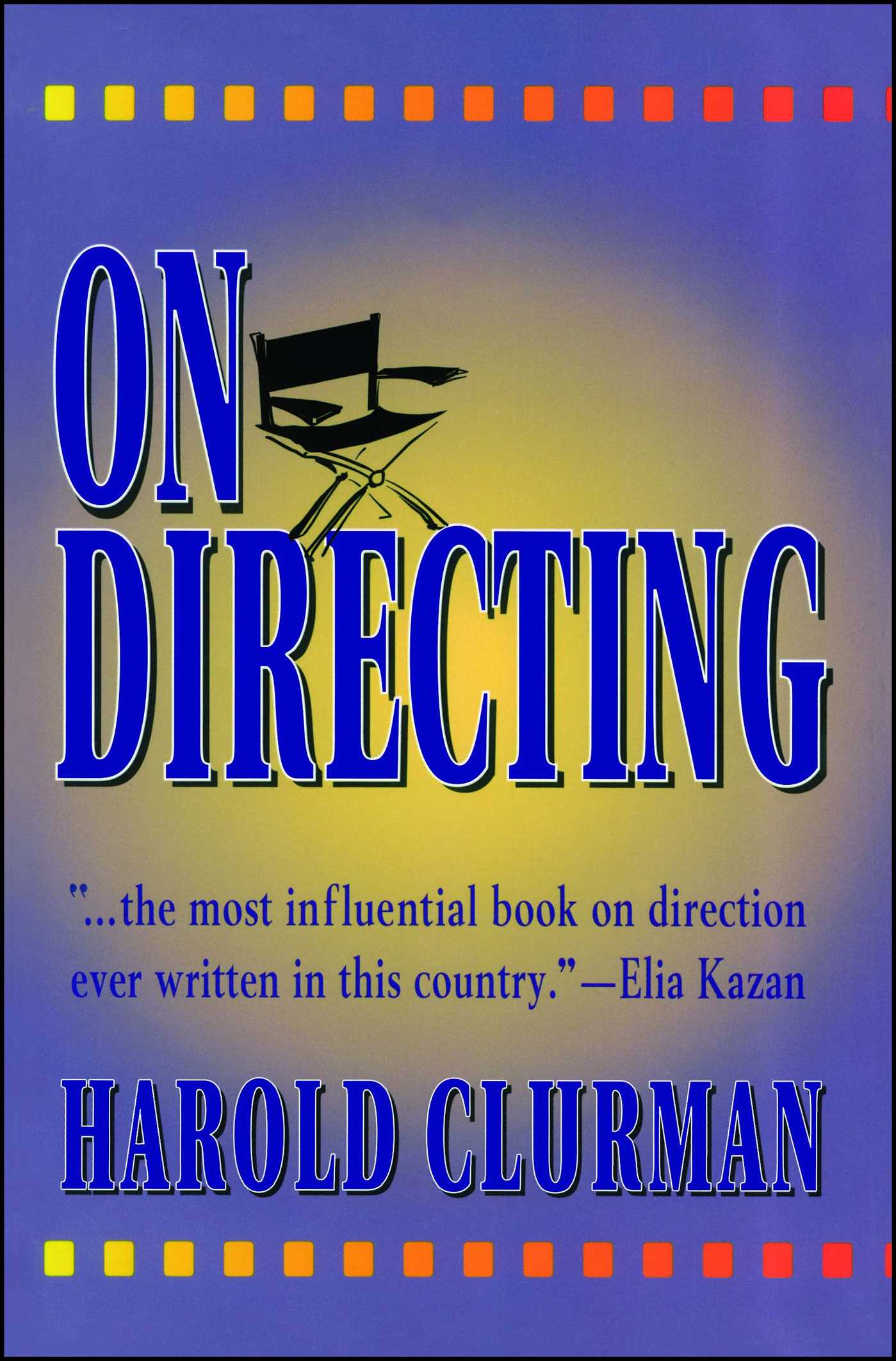 On Directing by Harold Clurman