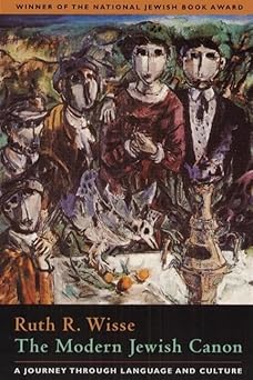 The Modern Jewish Canon by Ruth R. Wisse