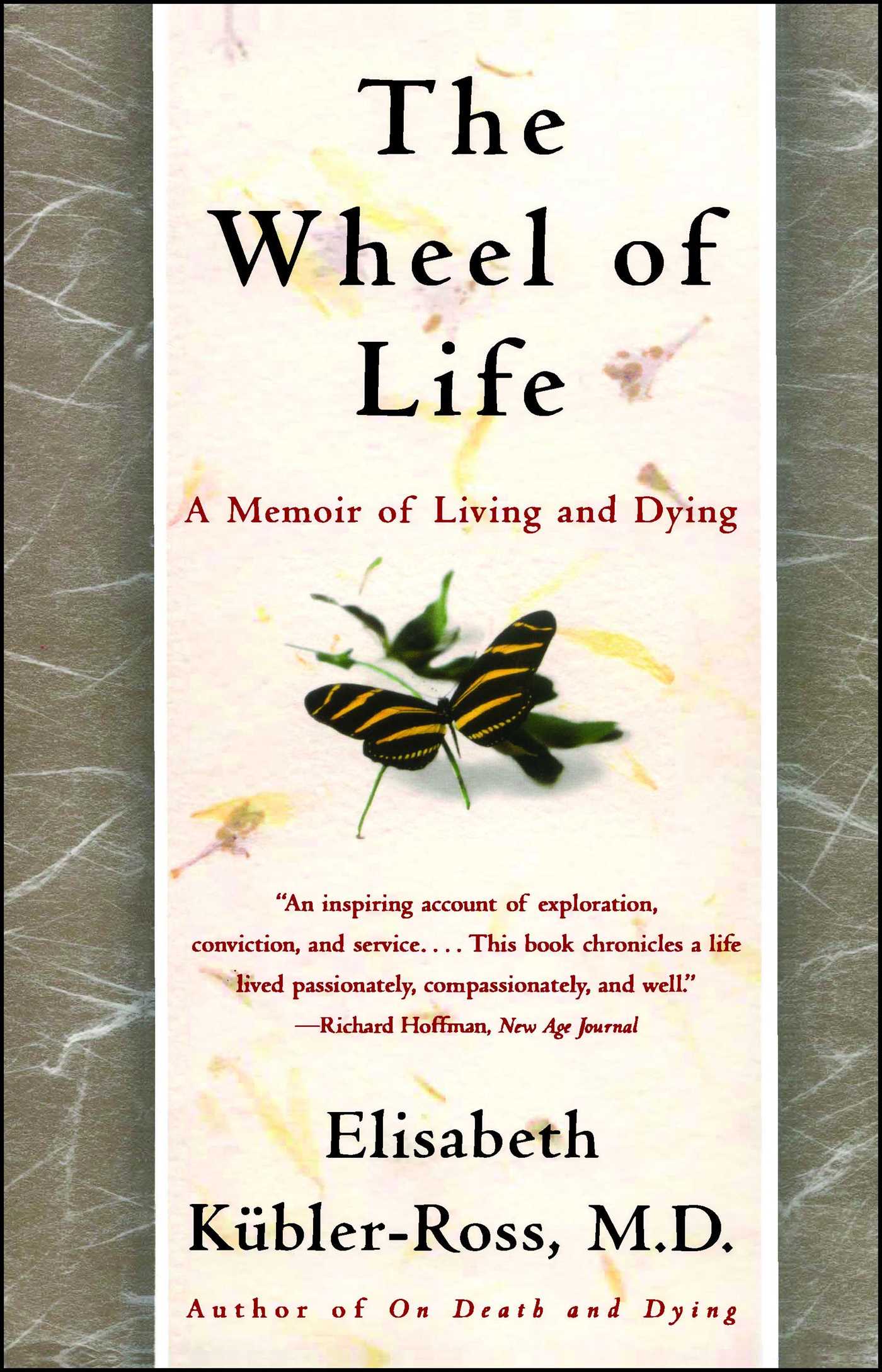 The Wheel of Life by Elisabeth Kubler-Ross