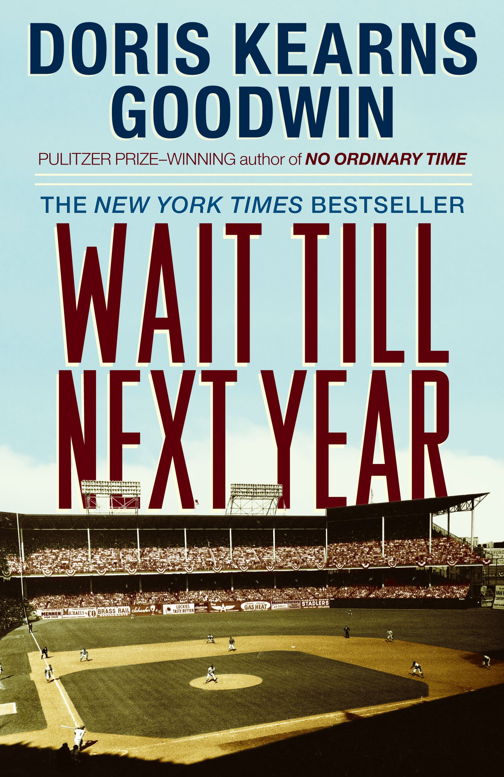 Wait Till Next Year by Doris Kearns Goodwin