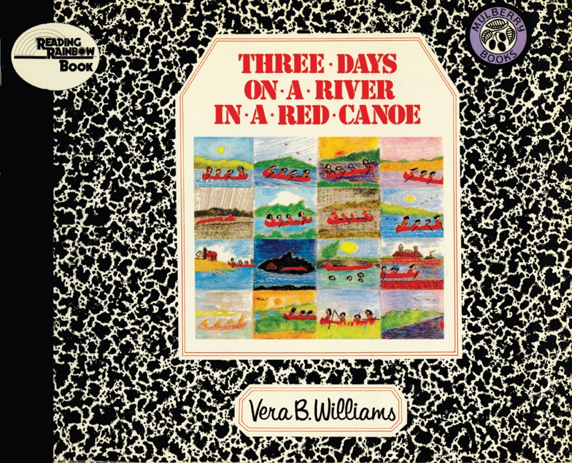 Three Days on a River in a Red Canoe by Vera B. Williams